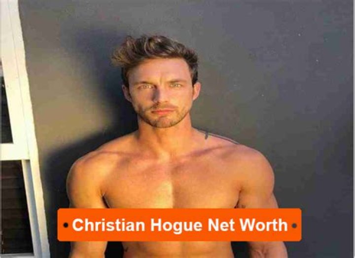 Christian Hogue Net Worth