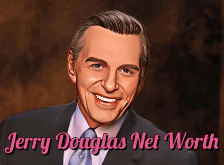 Jerry Douglas Net Worth