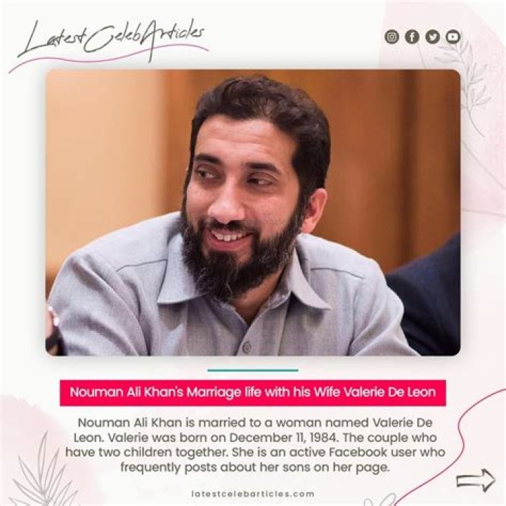 Nouman Ali Khan’s Marriage life with his Wife Valerie De Leon including their Children