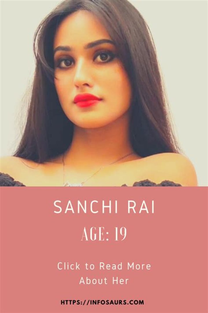 
Sanchi Rai Height, Weight, Net Worth, Age, Birthday, Wikipedia, Who, Nationality, Biography 